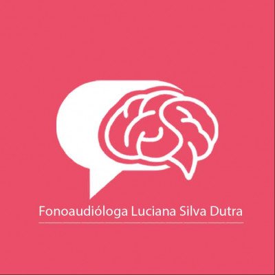 Fonoaudióloga Luciana Silva Dutra