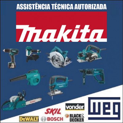 Assistência Técnica Autorizada Makita