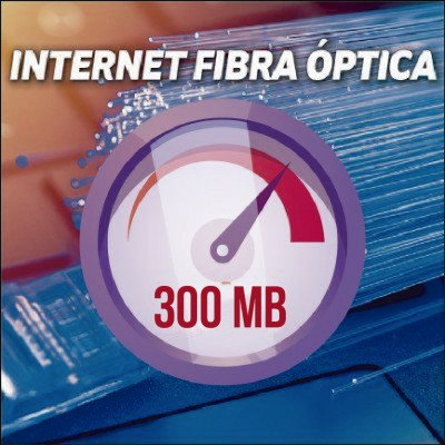 Internet Fibra Óptica 300 MB