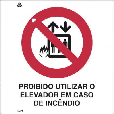 Placa de Sinalização P4 - Proibido Utilizar Elevador em Caso de Incêndio
